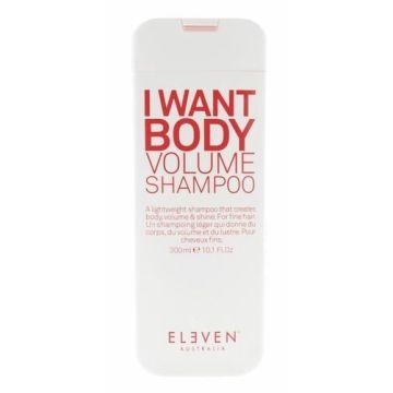 Eleven I Want Body Volume Shampoo 300ml