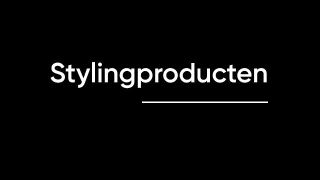 Stylingproducten