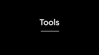 Tools